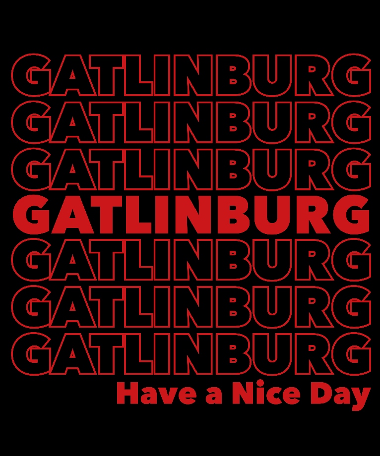 Gatlinburg Have a Nice Day T-Shirt The Maples' Tree 